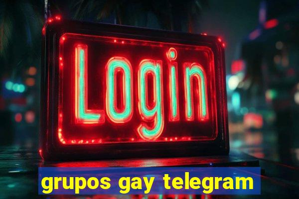 grupos gay telegram